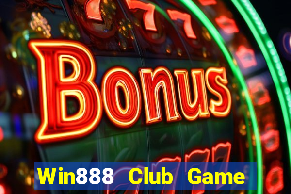 Win888 Club Game Bài Đổi Thưởng Uy Tín