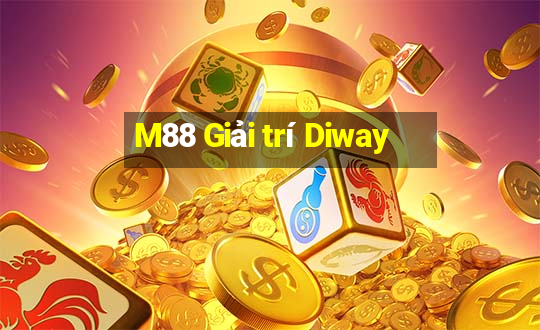 M88 Giải trí Diway