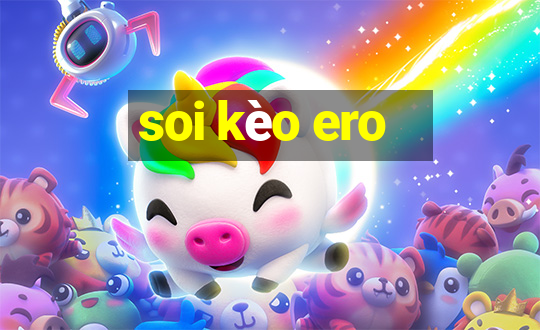 soi kèo ero