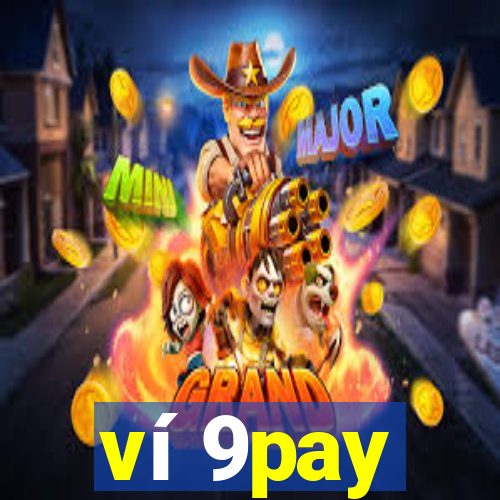 ví 9pay