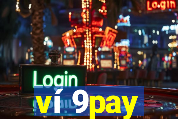 ví 9pay