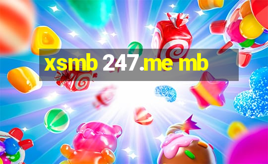 xsmb 247.me mb