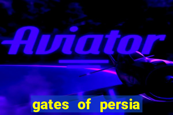 gates of persia slot online