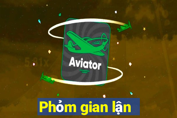 Phỏm gian lận