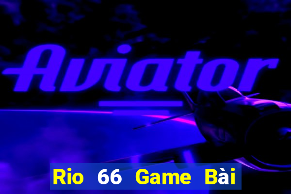 Rio 66 Game Bài 52 Club