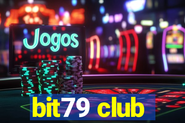 bit79 club