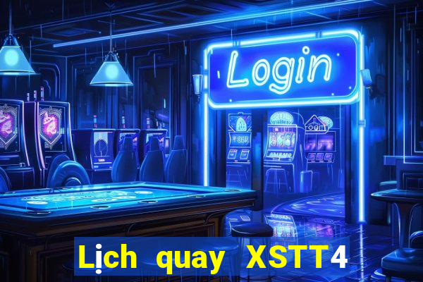 Lịch quay XSTT4 ngày 23