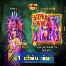 c1 châu âu lịch thi đấu