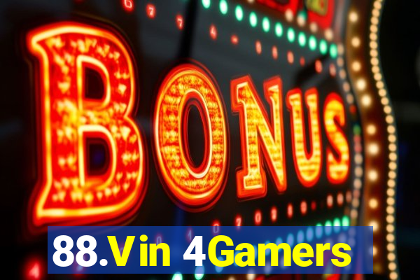 88.Vin 4Gamers