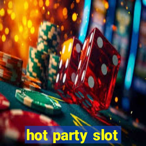 hot party slot