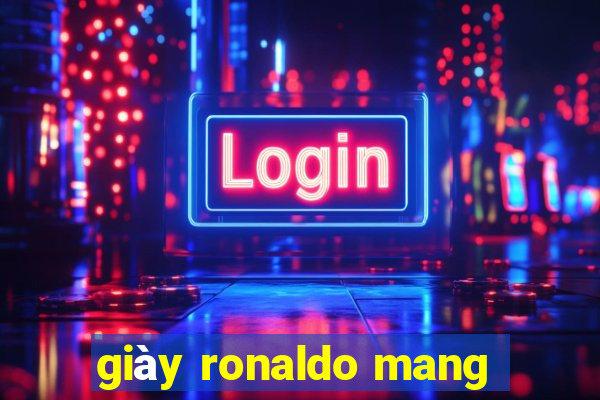 giày ronaldo mang