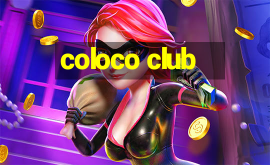 coloco club