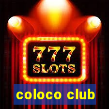 coloco club