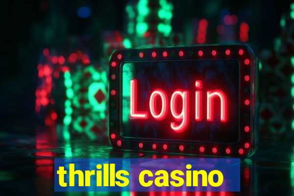 thrills casino