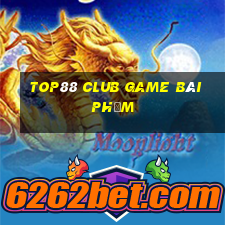 Top88 Club Game Bài Phỏm