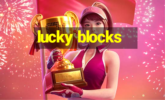 lucky blocks