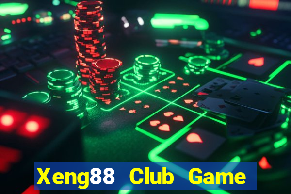 Xeng88 Club Game Bài Online Uy Tín