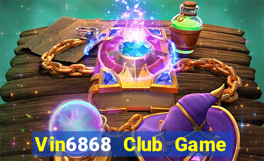 Vin6868 Club Game Bài Chơi Với Bạn Bè