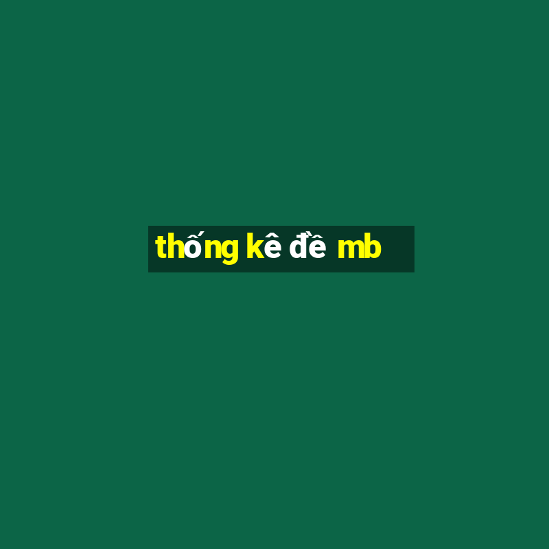 thong ke de mb