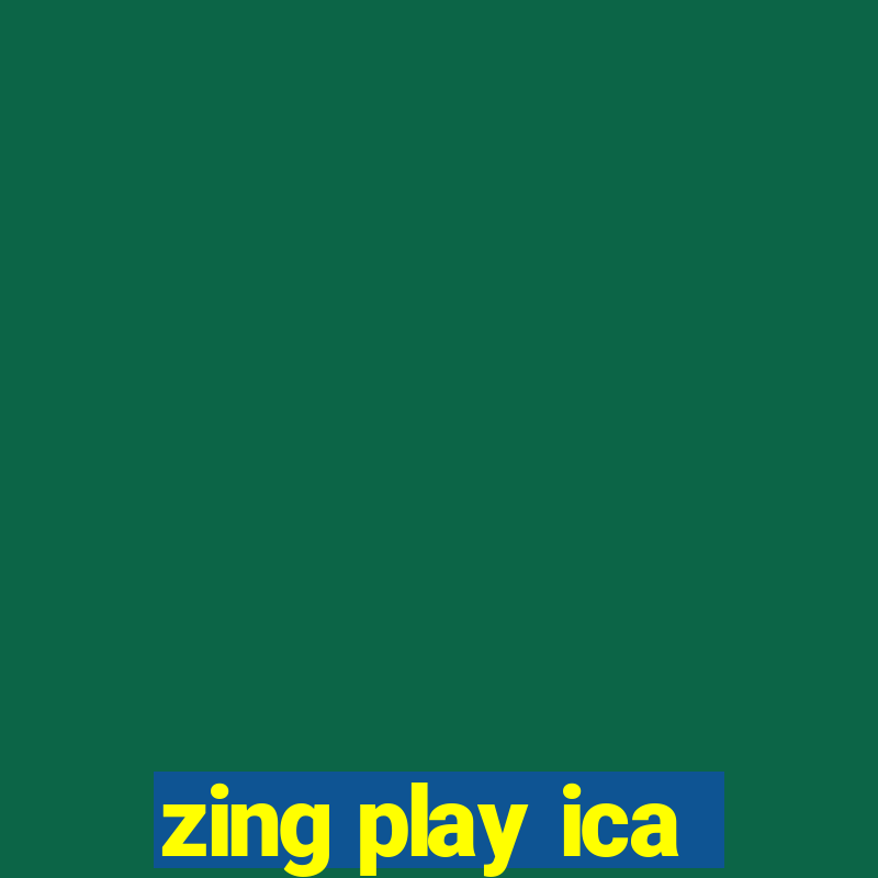 zing play ica