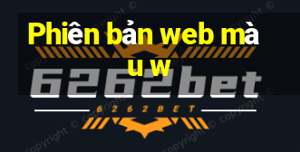 Phiên bản web màu w