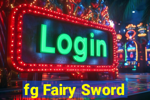 fg Fairy Sword