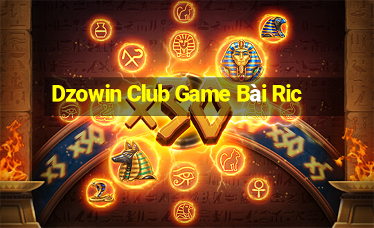 Dzowin Club Game Bài Ric