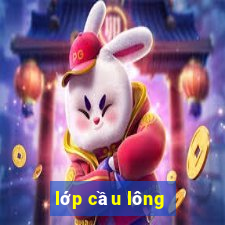 lớp cầu lông