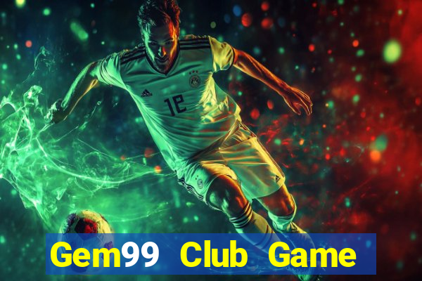 Gem99 Club Game Bài Pc