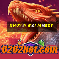 Khuyến Mãi M10bet