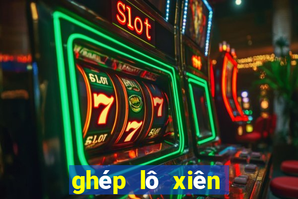 ghép lô xiên quay 4