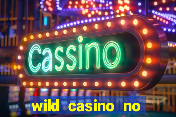 wild casino no deposit bonus