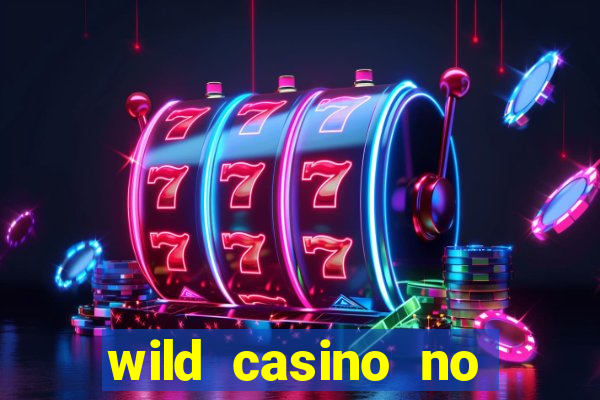 wild casino no deposit bonus