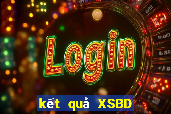 kết quả XSBD ngày 24