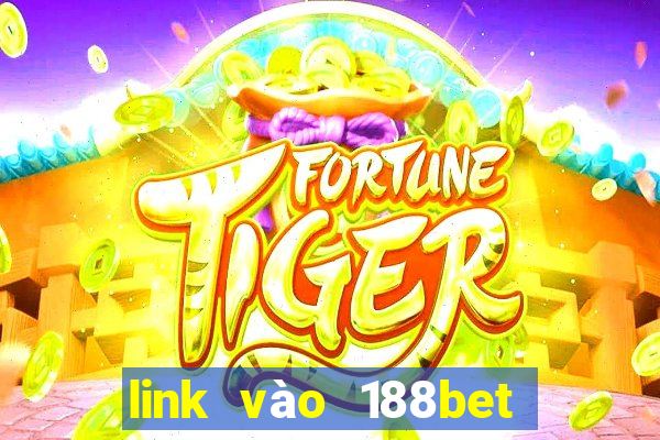 link vào 188bet trên điện thoại