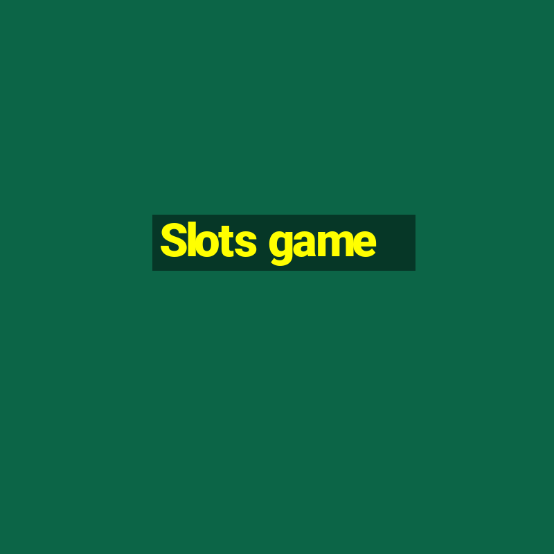 Slots game