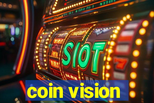 coin vision