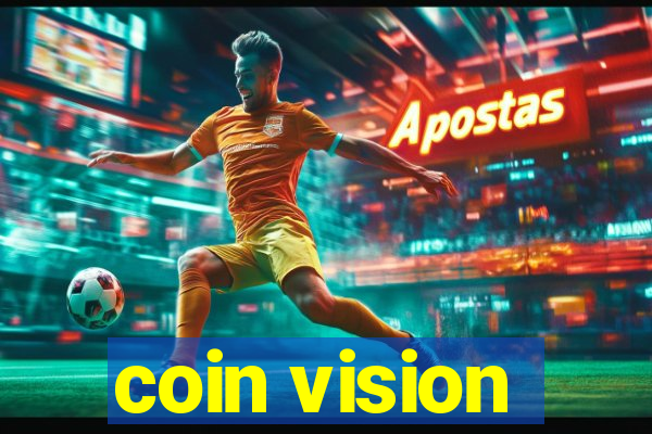 coin vision