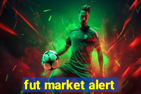 fut market alert