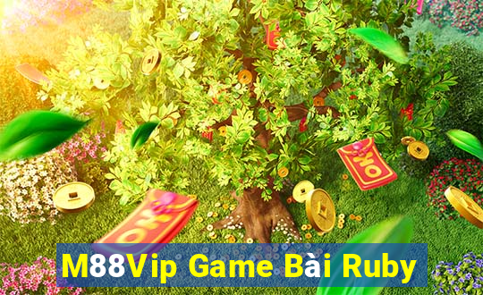 M88Vip Game Bài Ruby