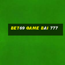 Bet69 Game Bài 777