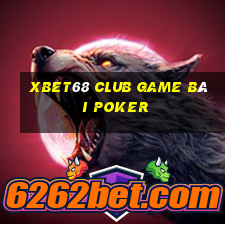 Xbet68 Club Game Bài Poker