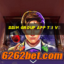 bbin GROUP app Tải về