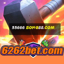 55666 bong88.com