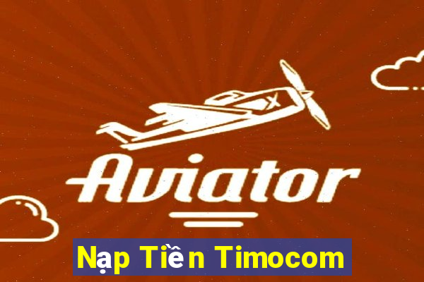 Nạp Tiền Timocom