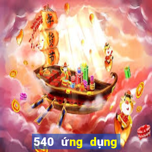 540 ứng dụng xổ số tải về