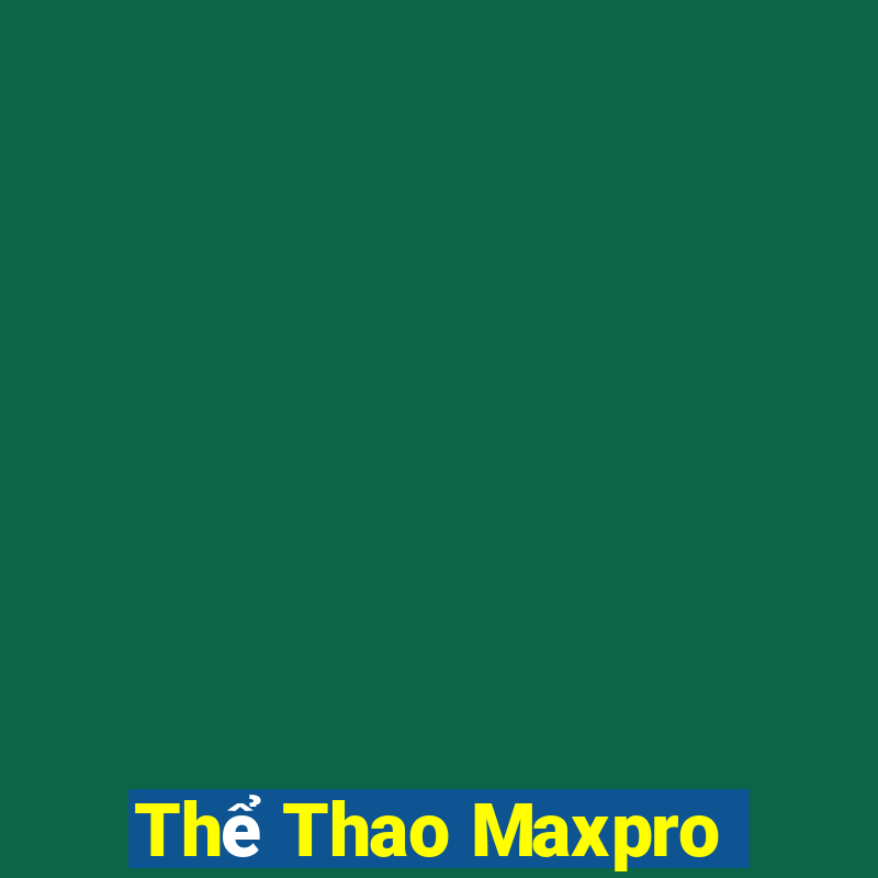 Thể Thao Maxpro