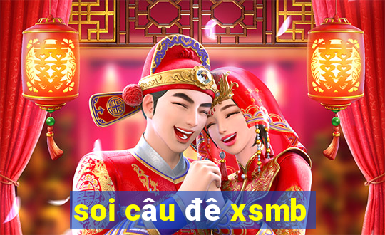 soi câu đê xsmb