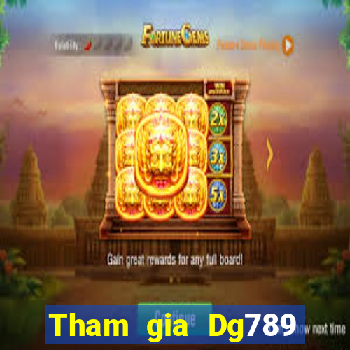 Tham gia Dg789 Tặng 75k