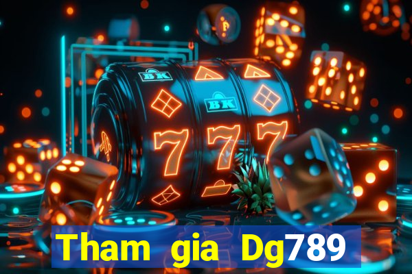 Tham gia Dg789 Tặng 75k